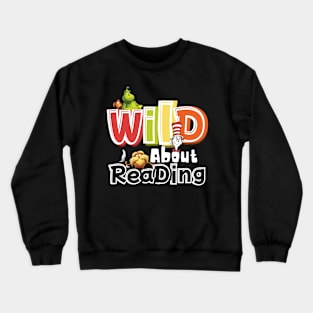 Wild about reading across america week Crewneck Sweatshirt